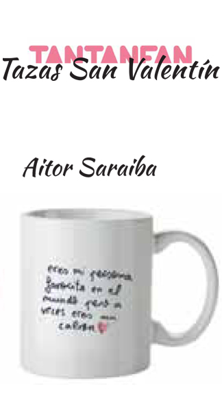 TAZA SAN VALENTIN AITOR SARAIBA