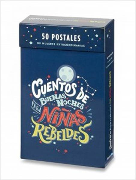 50 POSTALES DE CUENTOS DE BUENAS NOCHES PARA NIAS REBELDES