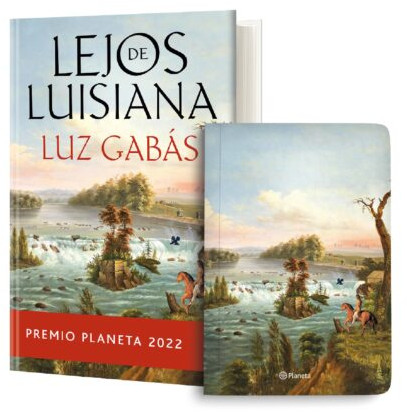 LEJOS DE LUISIANA (PREMIO PLANETA 2022)