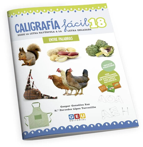 CALIGRAFIA FACIL 18. LAS LETRAS Y LAS FRASES COMPLETAS