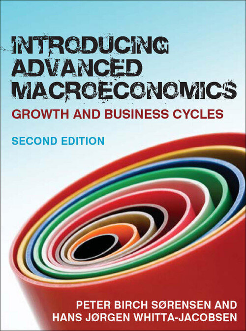 INTRODUCING ADVANCED MACROECONOMICS: GROWTH AND BUSINESS CYC