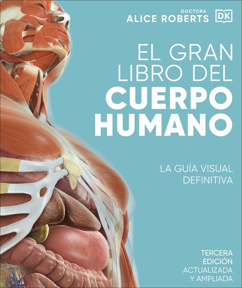 GRAN LIBRO DEL CUERPO HUMANO, EL. EDICION ACTUALIZADA Y AMPL