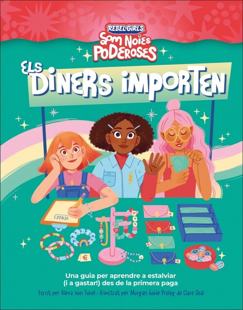 DINERS IMPORTEN, ELS (SOM NOIES PODEROSES)