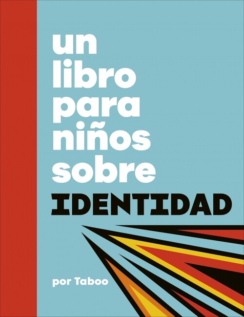 UN LIBRO PARA NI�OS SOBRE IDENTIDAD
