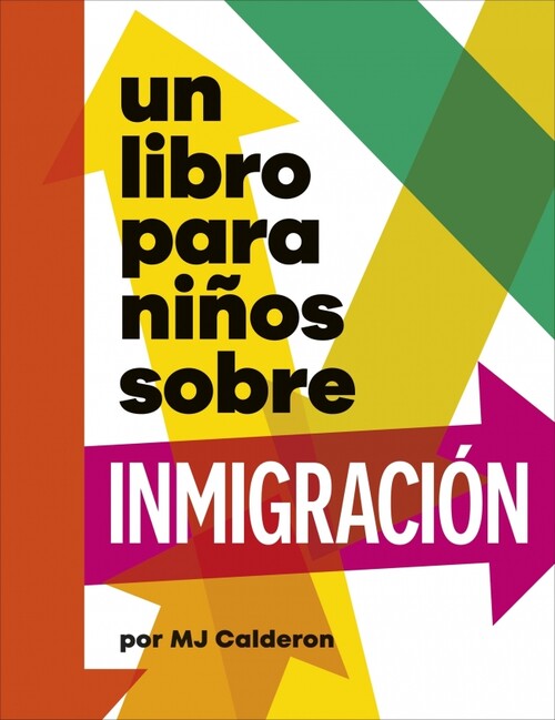 UN LIBRO PARA NI�OS SOBRE INMIGRACION