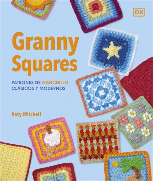 GRANNY SQUARES: PATRONES DE GANCHILLO CLASICOS Y MODERNOS