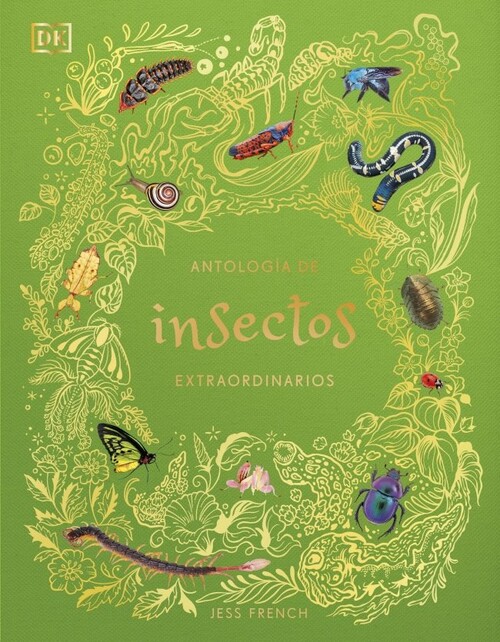 ANTOLOGIA DE INSECTOS EXTRAORDINARIOS (PLANETA CURIOSO)