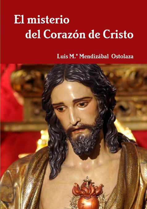 MISTERIO DEL CORAZON DE CRISTO, EL