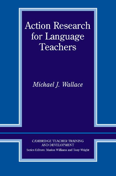 ACTION RESEARCH FOR LANGUAGE TEACHERS