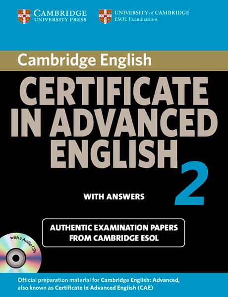 CERTIFICATE IN ADVANCED ENGLISH 2 WITH ANSWERS