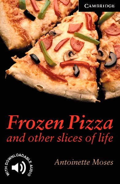 FROZEN PIZZA AND OTHER SLICES OF LIFE