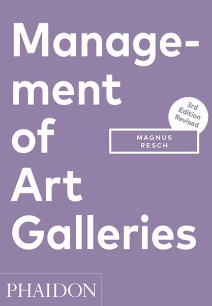 MANAGEMENT OF ART GALLERIES 3 EDITION