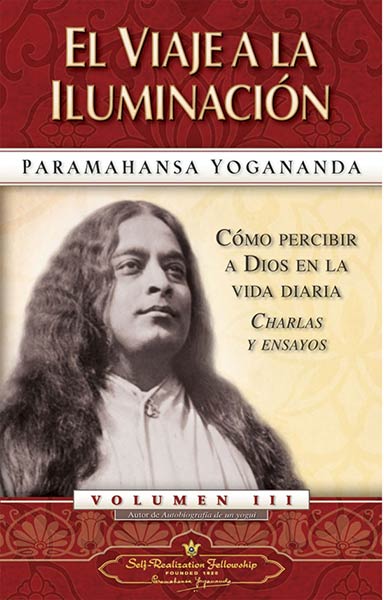 VIAJE A LA ILUMINACION 3.COMO PERCIBIR A DIOS EN LA VIDA