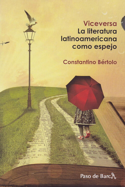 VICEVERSA : LA LITERATURA LATINOAMERICANA COMO ESPEJO / CON