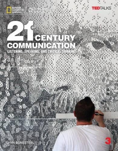 21ST CENTURY COMMUNICATION 3, LISTENING, SPEAKING AND CRITIC