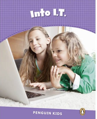 PENGUIN KIDS 5 INTO I.T. READER CLIL