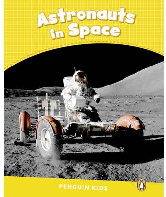 PENGUIN KIDS 6 ASTRONAUTS IN SPACE READER CLIL