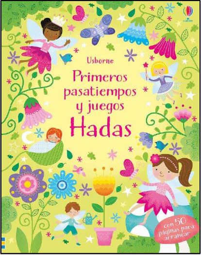 HADAS. PRIMEROS PASATIEMPOS Y JUEGOS