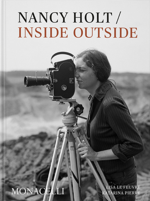 NANCY HOLT : INSIDE / OUTSIDE
