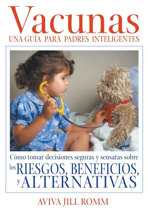 VACUNAS: UNA GUIA PARA PADRES INTELIGENTES