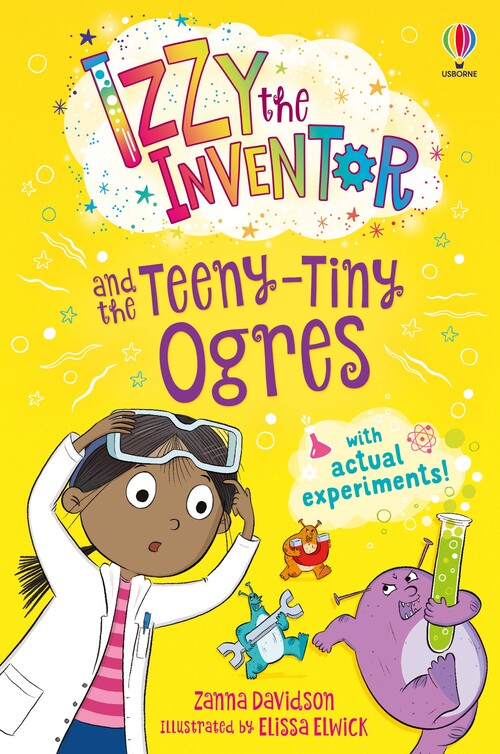IZZY THE INVENTOR AND THE TEENY TINY OGRES
