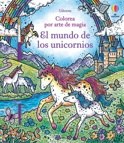 MUNDO DE LOS UNICORNIOS COLOREA ARTE, EL