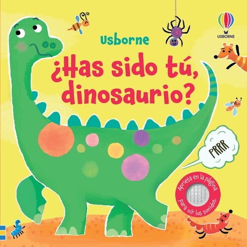 HAS SIDO TU, DINOSAURIO?