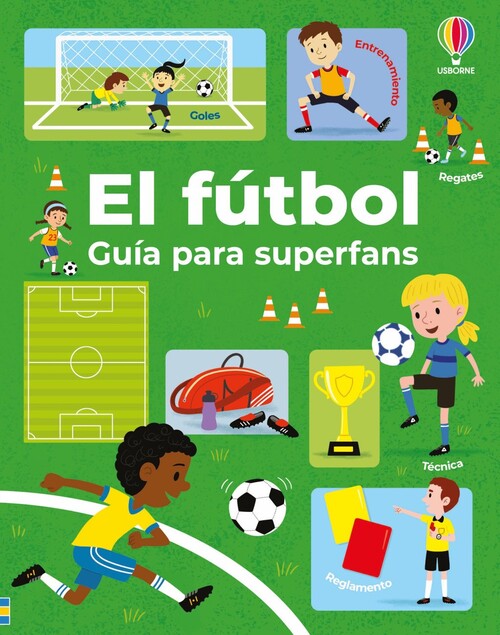 FUTBOL, EL - GUIA PARA SUPERFANS