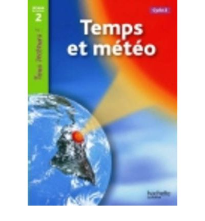 TEMPS ET METEO
