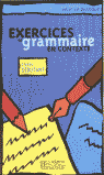 EXERCICES GRAMMAIRE EN CONTEXTE NIVEL DEBUTANTE