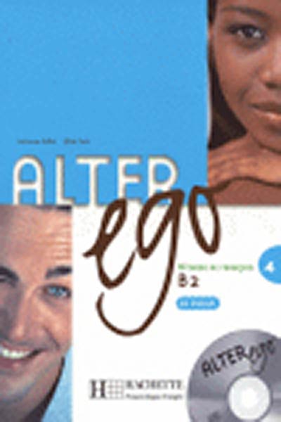 ALTER EGO 4 ALUMNO-B2 METODO DE FRANCES (INCLUYE CD AUDIO