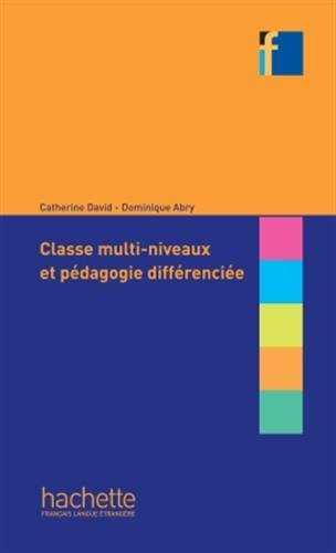 CLASSES MULTI NIVEAUX ET PEDAGOGIE DIFER