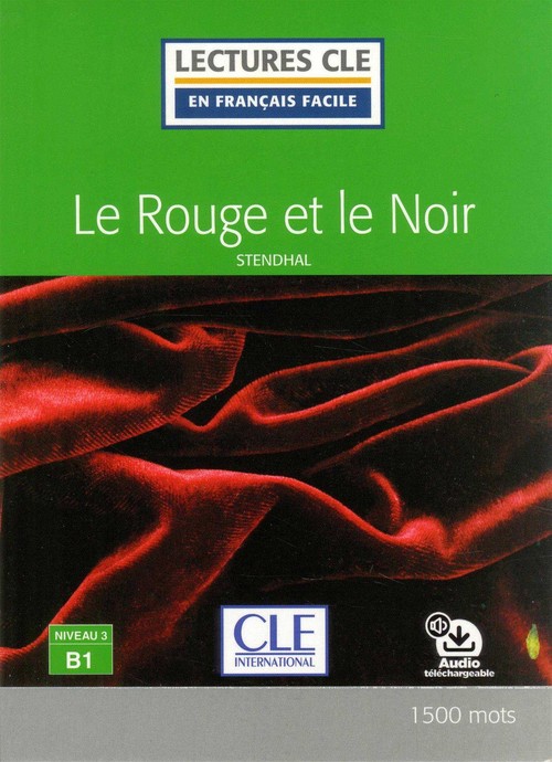 LE ROUGE ET LE NOIR B1 NIVEAU 3