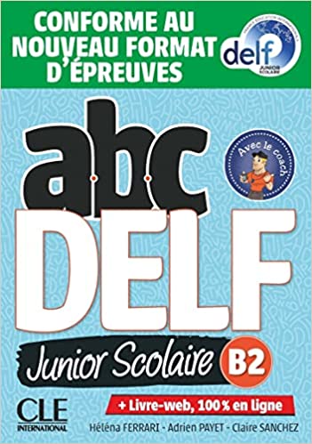 ABC DELF JUNIOR NIVEAU B2 200 EXERCICES