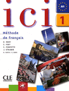 ICI 1 METHODE DE FRANCAIS CD AUDIO