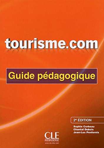 TOURISME.COM 2 ED GUIDE PEDAGOGIQUE (LIBRO PROFESOR)