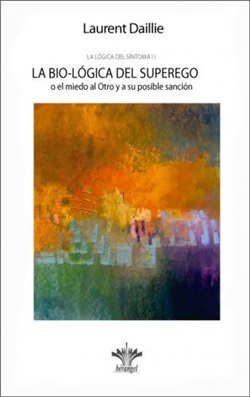 BIO-LOGICA DEL SUPEREGO (LA LOGICA DEL SINTOMA II), LA
