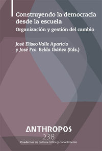 ANTHROPOS 238 CONSTRUYENDO LA DEMOCRACIA DESDE LA ESCUELA