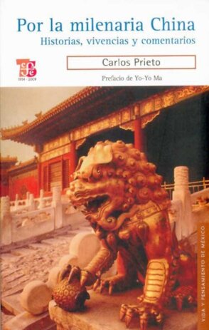 POR LA MILENARIA CHINA-HISTORIAS,VIVENCIAS Y COMENTARIOS