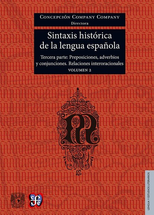 SINTAXIS HISTORICA DE LA LENGUA ESPAOLA. TERCERA PARTE
