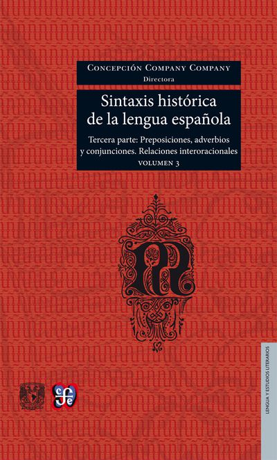 SINTAXIS HISTORICA DE LA LENGUA ESPAOLA. TERCERA PARTE