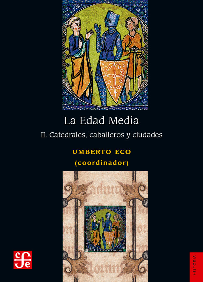 EDAD MEDIA II, LA. CATEDRALES CABALLEROS Y CIUDADES