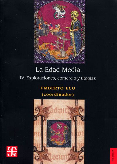 EDAD MEDIA IV, LA. EXPLORACIONES COMERCIO Y UTOPIAS