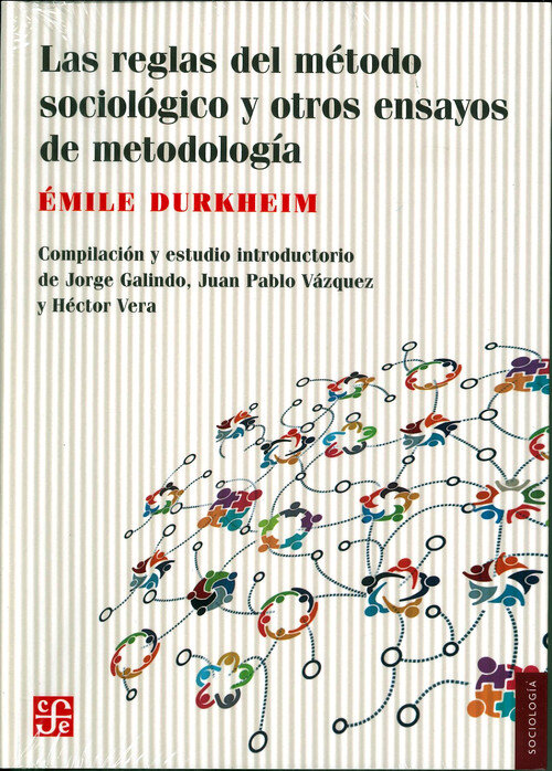 REGLAS DEL METODO SOCIOLOGICO Y OTROS ENSAYOS METODOLOGIA