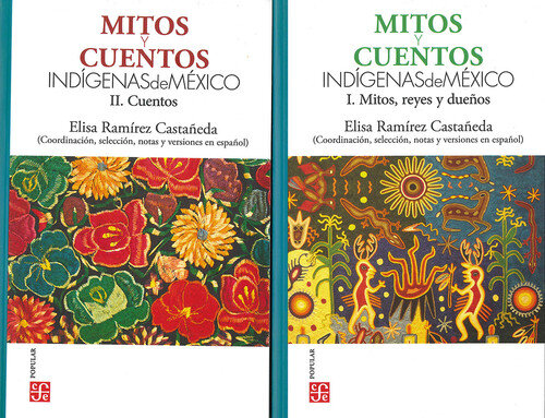 MITOS Y CUENTOS INDIGENAS MEXICANOS