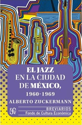 JAZZ EN LA CIUDAD DE MEXICO, EL 1960-1969