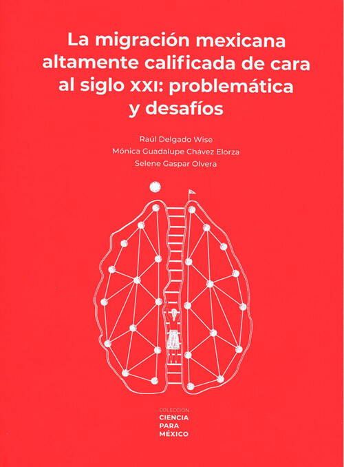 MIGRACION MEXICANA ALTAMENTE CALIFICADA DE CARA AL SIGLO