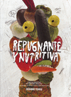 REPUGNANTE Y NUTRITIVA