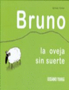 BRUNO, LA OVEJA SIN SUERTE