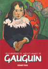 DESCUBRIENDO EL MAGICO MUNDO DE GAUGUIN